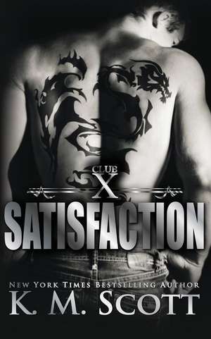 Satisfaction de K. M. Scott