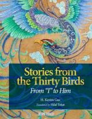 Stories from the Thirty Birds de H Kerim Güç