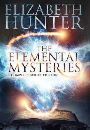 The Elemental Mysteries de Elizabeth Hunter