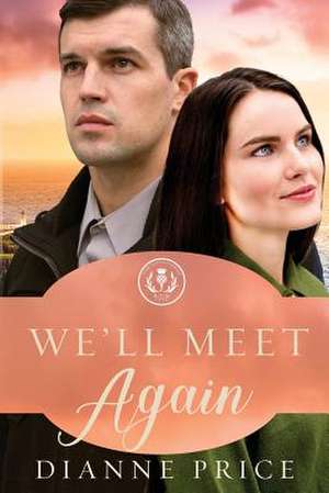 We'll Meet Again de Dianne Price