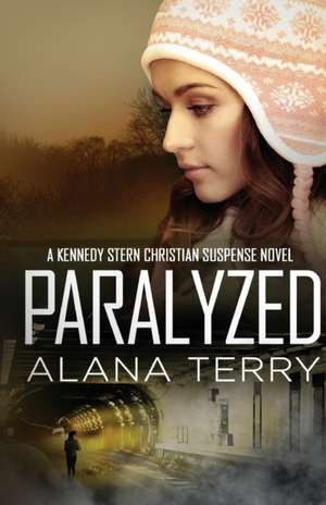 Paralyzed de Alana Terry