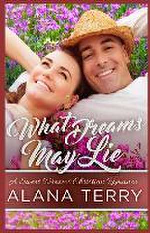 What Dreams May Lie de Alana Terry