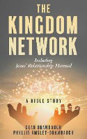 The Kingdom Network de Dean Drawbaugh