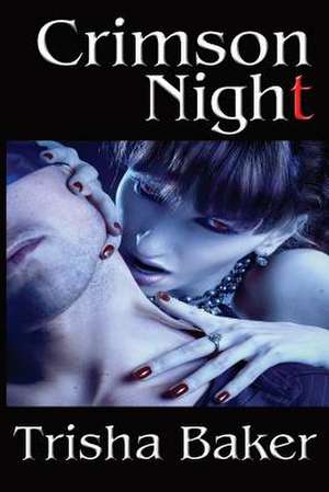 Crimson Night de Trisha Baker