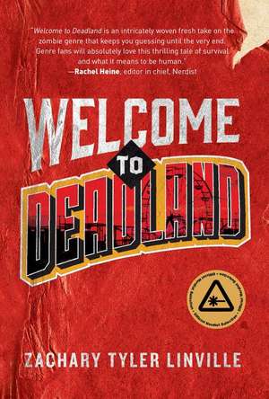 Welcome to Deadland de Zachary Tyler Linville