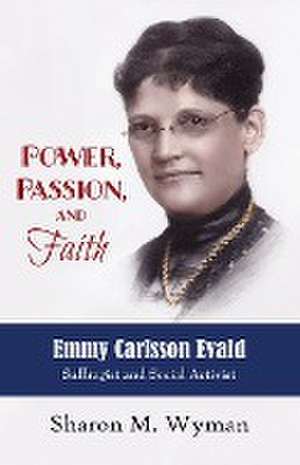 Power, Passion, and Faith de Sharon Wyman