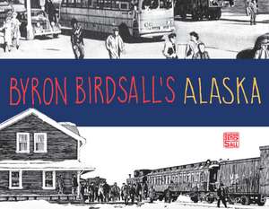 Byron Birdsall's Alaska de Dana Stabenow