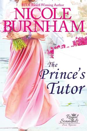 The Prince's Tutor de Nicole Burnham