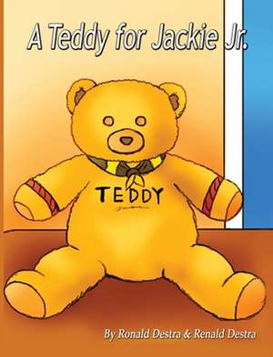 A Teddy for Jackie Jr de Ronald Destra