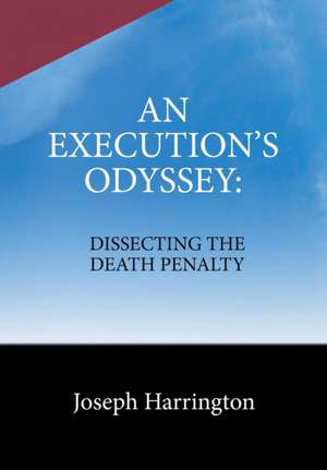 An Execution's Odyssey de Joseph Harrington