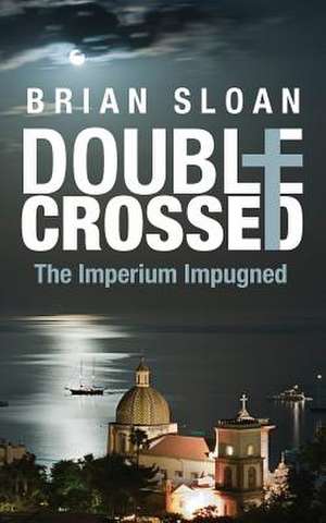 Double Crossed de Brian Sloan