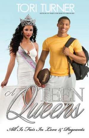 Teen Queens de Tori Turner