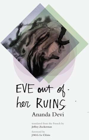 Eve Out of Her Ruins de Ananda Devi