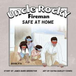 Uncle Rocky, Fireman Book # 7A Safe at Home de James Burd Brewster