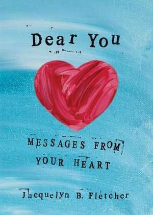 Dear You de Jacquelyn B. Fletcher