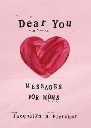 Dear You de Jacquelyn B Fletcher