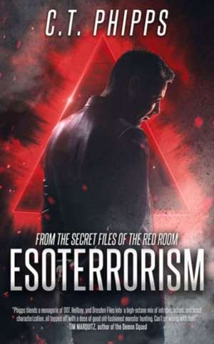 Esoterrorism de C. T. Phipps