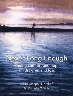 Never Long Enough, Premium Hardcover Edition de Rabbi Joseph H. Krakoff