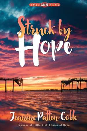 Struck by Hope de Jeanine Patten-Coble