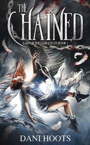 The Chained de Dani Hoots