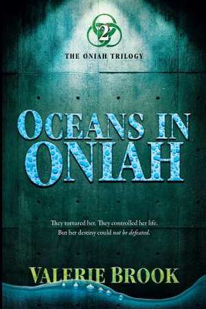 Oceans In Oniah de V. J. Brook