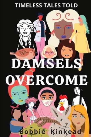 Damsels Overcome de Bobbie Kinkead