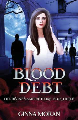 Blood Debt de Ginna Moran