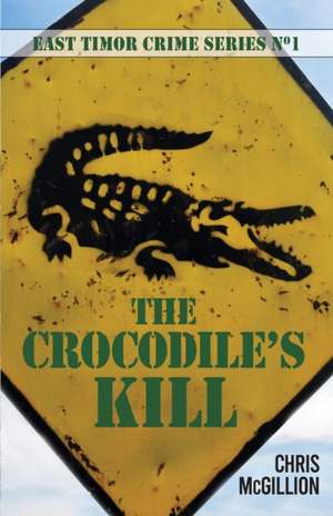 Crocodile's Kill de Chris McGillion