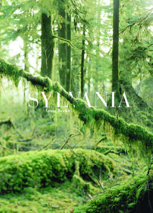 Anna Beeke: Sylvania de Anna Beeke