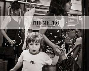 Metro: Scenes from an Urban Stage de Stan Raucher