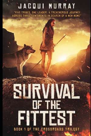 Survival of the Fittest de Jacqui Murray