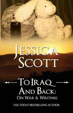 To Iraq & Back de Jessica Scott