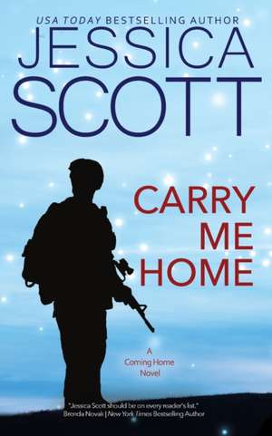 Carry Me Home de Jessica Scott