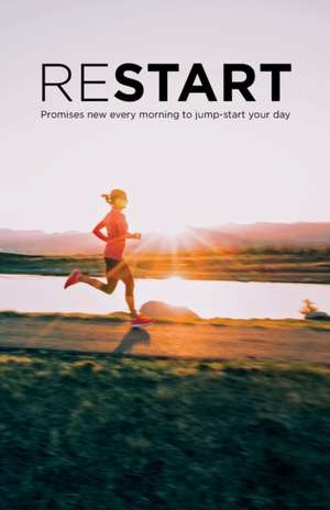 Restart: Promises new every morning to jump-start your day de Linda Buxa