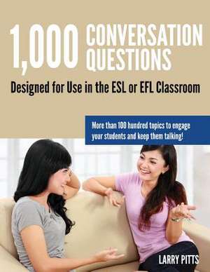 1,000 Conversation Questions de Larry W Pitts