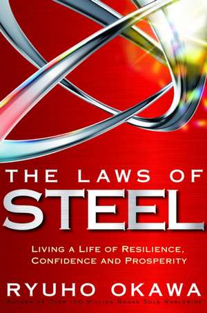 The Laws of Steel de Ryuho Okawa