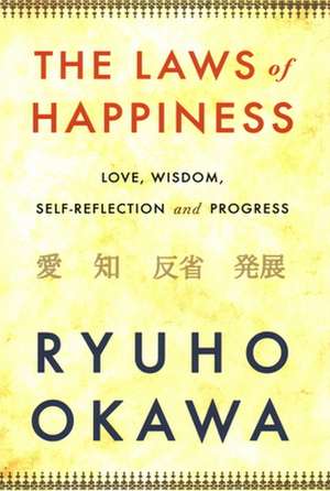 The Laws of Happiness de Ryuho Okawa