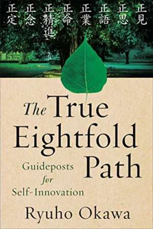 The True Eightfold Path de Ryuho Okawa