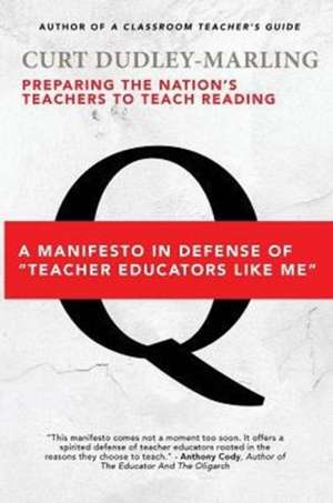 Preparing the Nation's Teachers to Teach Reading de Curt Dudley-Marling