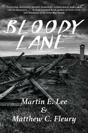 Bloody Lane de Martin E Lee