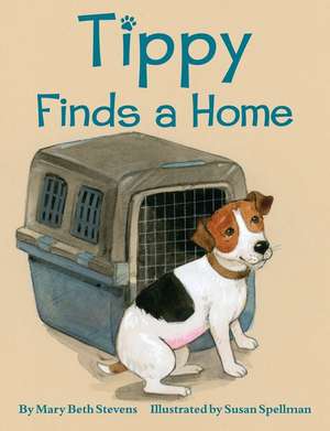 Tippy Finds a Home de Mary Beth Stevens