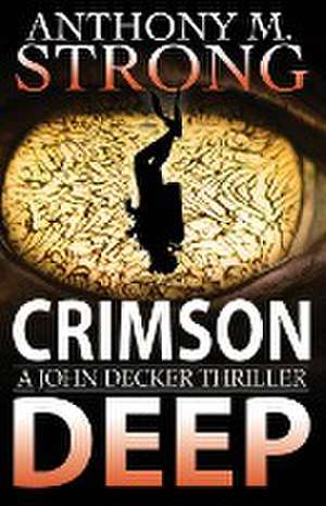 Crimson Deep de Anthony M. Strong