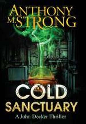 Cold Sanctuary de Anthony M Strong