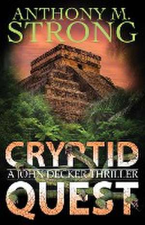 Cryptid Quest de Anthony M. Strong