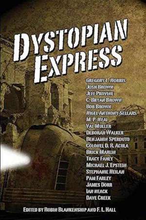 Dystopian Express de Robin Blankenship