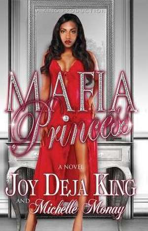 Mafia Princess de Joy Deja King