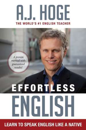 Effortless English de A. J. Hoge