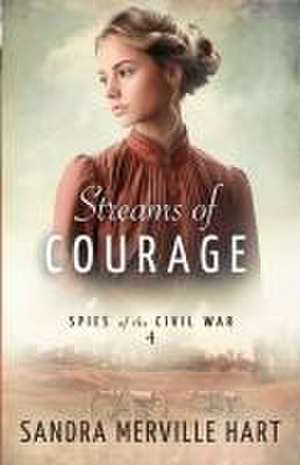 Streams of Courage de Sandra Merville Hart