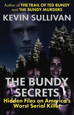 The Bundy Secrets de Kevin Sullivan