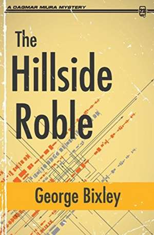 The Hillside Roble de George Bixley